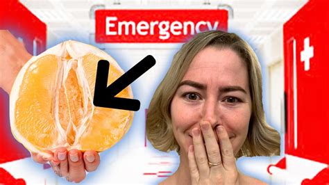 i got something stuck in my vagina emergency room kelsey darragh youtube