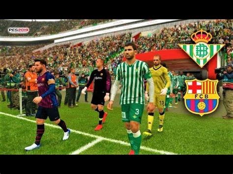 The visitors won at camp nou last season and should be good enough to at least come close to that again, and the hosts must. PES 2019 | Real Betis vs Barcelona | Gameplay PC - YouTube