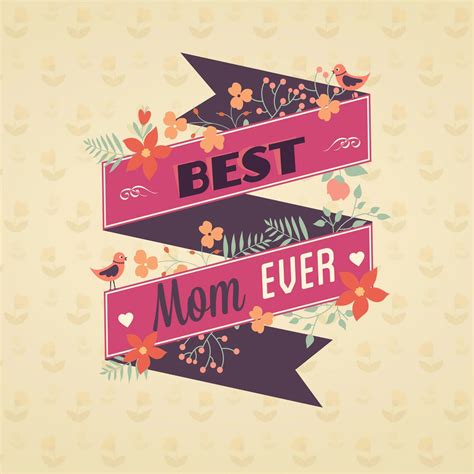 Best Mom Ever Happy Mother Day Background