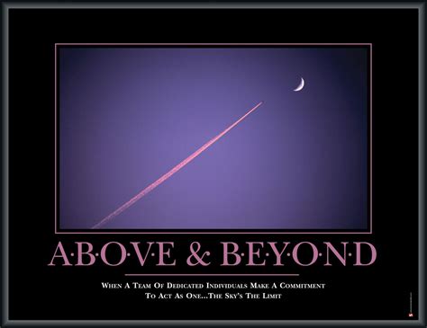 Quotes About Above And Beyond Quotesgram