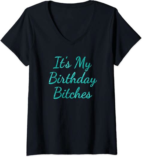 Womens Its My Birthday Bitches Shirt In Teal Funny Girly