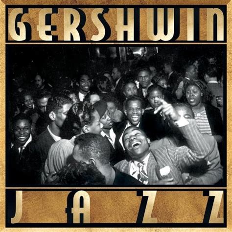 Gershwin Jazz Various Artists Songs Reviews Credits Allmusic