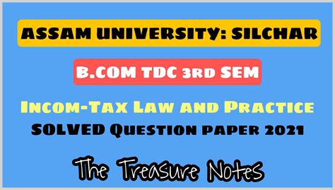 Income Tax Law And Practice Solved Question Paper B Com Rd Sem Cbcs Assam University