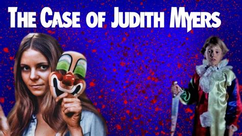 The Case Of Judith Myers Youtube