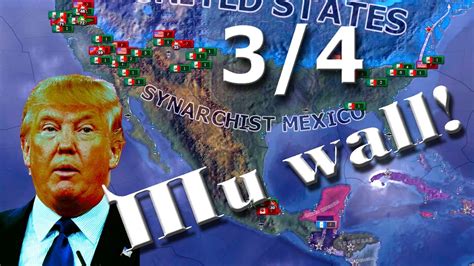 Trumps Wall How To Annihilate The Us As Mexico 3 Of 4 Youtube