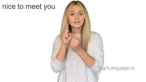 Nice To Meet You In Asl Example 2 American Sign Language