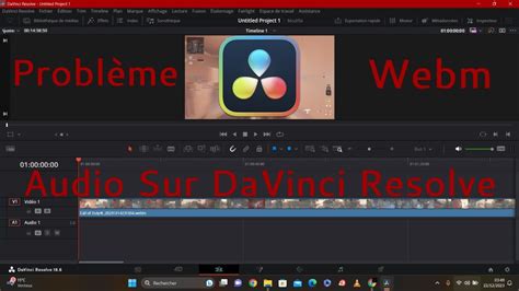 Davinci Resolve Problème Fichier Format Webm Vidéo Sans Son Youtube
