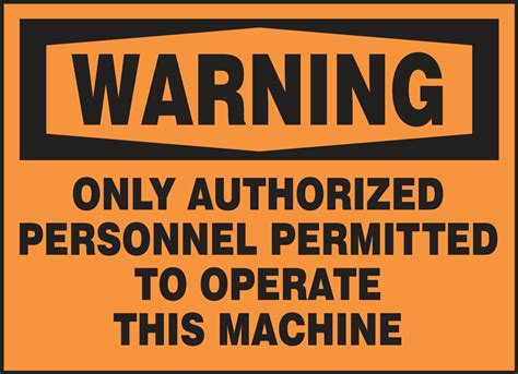 Authorized Personnel Permitted To Operate Machine Osha Warning Label