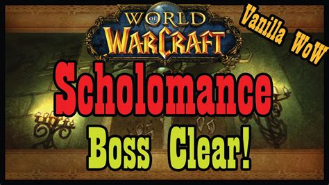 vanilla scholomance boss clear [classic world of warcraft let s play] youtube