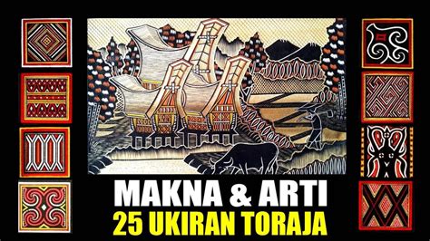Makna And Arti 25 Ukiran Toraja Meaning Carving Of Toraja Youtube