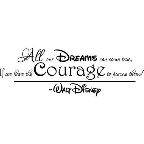 Wall Decal All Our Dreams Can Come True Walt Disney Wall Decal