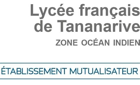Le Lycée Français De Tananarive Lft La France à Madagascar