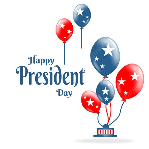 Happy Presidents Day Png Transparent Happy President Day 18 President