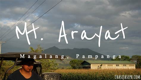 Mt Arayat Pampangas Highest Climb Guide Chasejase
