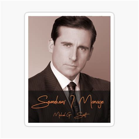 Somehow I Manage Michael Scott Sticker By Brianevans8560 Redbubble
