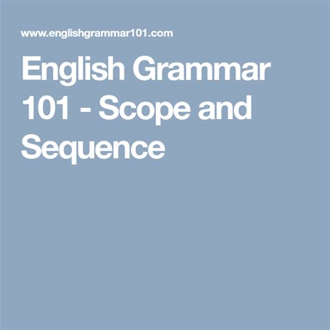 English Grammar 101 Scope And Sequence English Grammar Sequencing