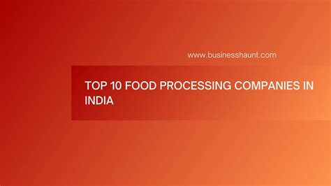 Top 10 Food Processing Companies In India Business Haunt