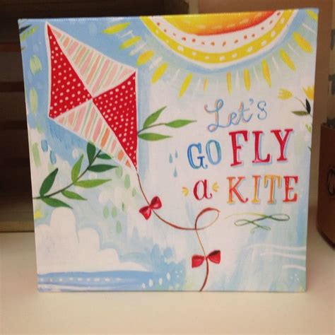 Lets Go Fly A Kite Art Ideas Pinterest Kites And Lets Go