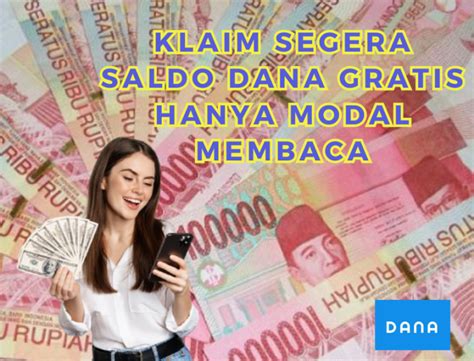 Klaim Saldo DANA Gratis 2023 Terbukti Membayar, Klik di Sini!
