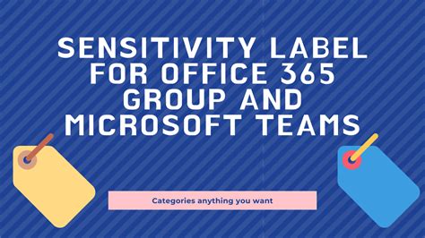 Sensitivity Label For Office 365 Group And Microsoft Teams Jiji