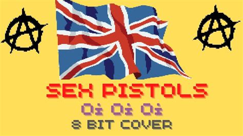 Sex Pistols Oi Oi Oi 8 Bit Cover Youtube