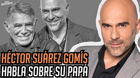 Descubre lo que nelson javier (cuervojaviernelson14) encontró en pinterest, la colección de ideas más grande del mundo. HÉCTOR SUÁREZ GOMÍS habla sobre cómo era su papá | Javier ...