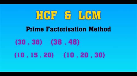 Lcm Hcf Gcd Gcf Prime Factorisation Method How To Find Hcf