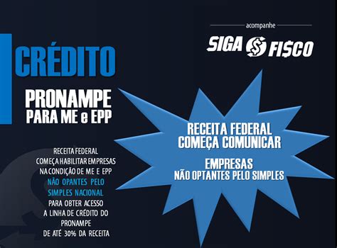 Governo amplia crédito para pequena empresa. PRONAMPE: ME e EPP Não optante pelo Simples Nacional ...
