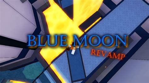 Fe2 Blue Moon Revamp Youtube