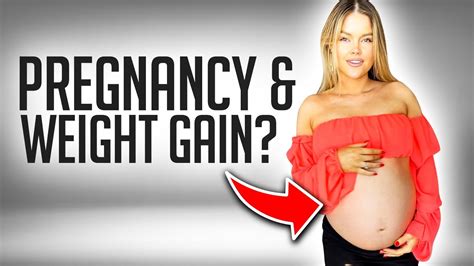 Gaining Weight During Pregnancy Am I Worried My Experience Youtube