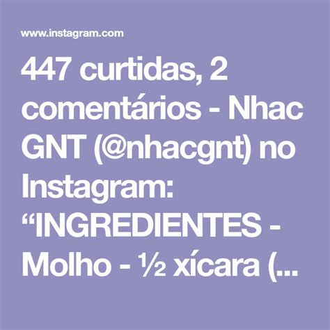447 Curtidas 2 Comentários Nhac Gnt Nhacgnt No Instagram