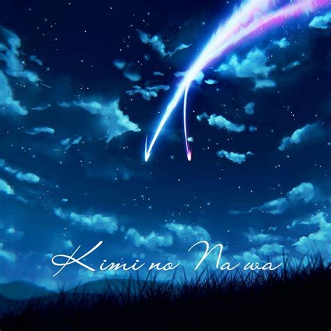 🌠kimi No Na Wa Your Name Ost🌌 Anime Amino