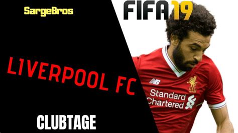 Fifa 19 Liverpool Fc Clubtage 2 Youtube