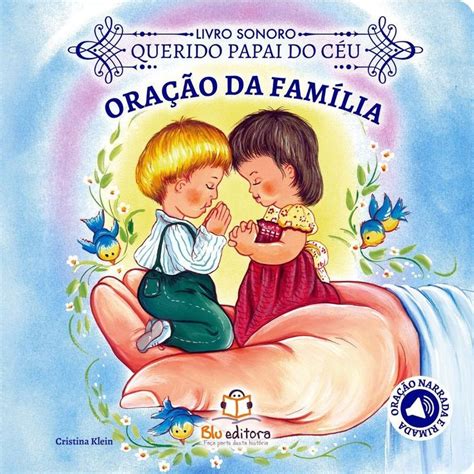 Livro Sonoro Querido Papai Do Céu Oração Da Família Oração Da Família