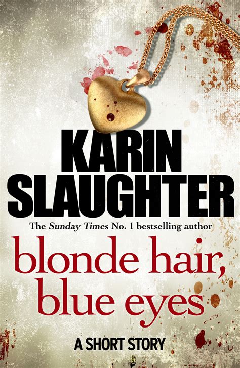 Blonde Hair Blue Eyes By Karin Slaughter Penguin Books New Zealand