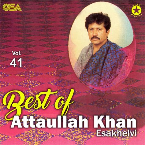 ‎best Of Attaullah Khan Vol 41 By Attaullah Khan Esakhelvi On Apple Music