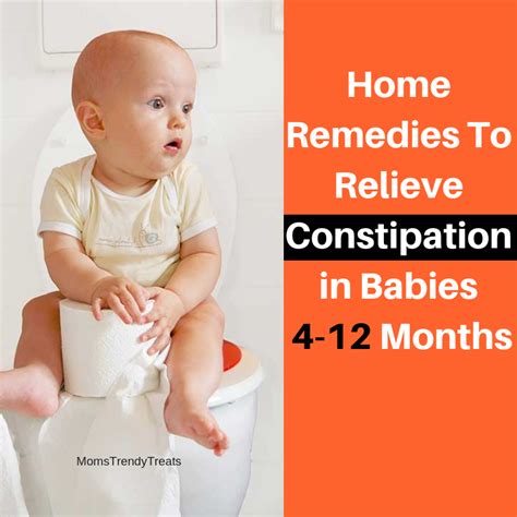 9 Quick Home Remedies Relieve Constipation Babies Of 4 12 Months
