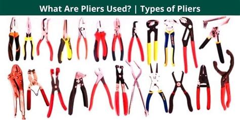 What Are Pliers Used 34 Types Of Pliers