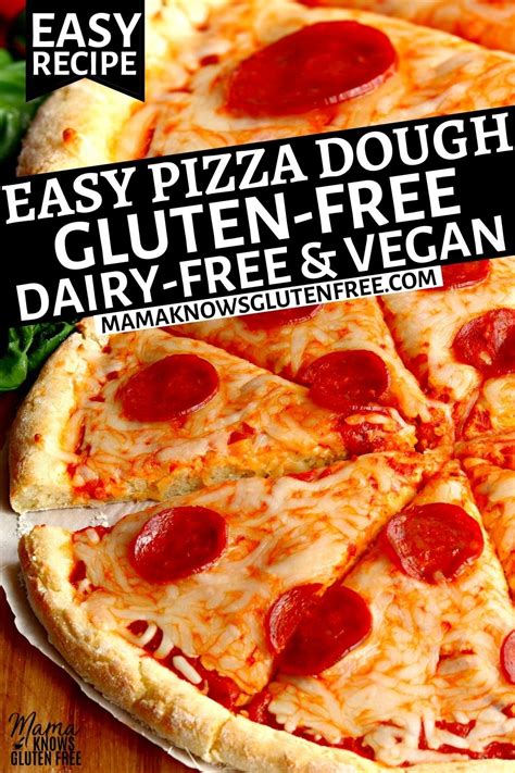 Gluten Free Pizza Crust Gluten Free Dairy Free Pizza Dairy Free