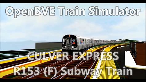 Openbve Train Simulator Gameplay Nyct R153 F Subway Train Coney