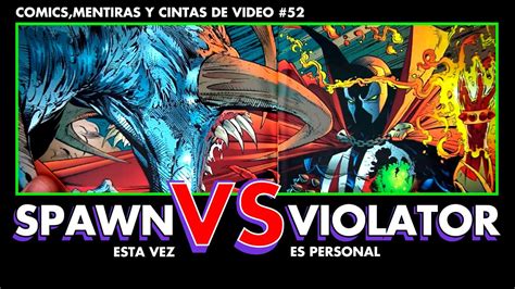 spawn vs violator parte 2 duelo de freaks youtube