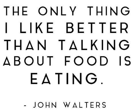 Pin By Renee Richardson On Real Talk Food Quotes Foodie Quotes