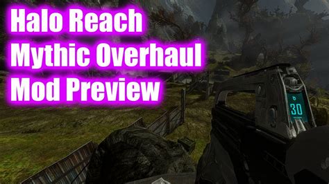 Halo Reach Mythic Overhaul Mod Preview Youtube