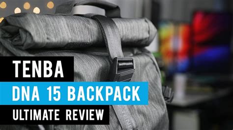 Tenba Dna 15 Backpack Ultimate Review Youtube