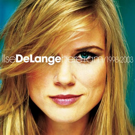The dutch singer will first step on the dancefloor on 26th february. Here I Am (1998-2003) by Ilse DeLange on Spotify