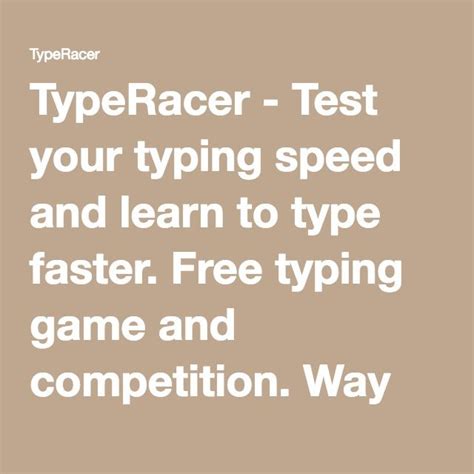TypeRacer - Test your typing speed and learn to type faster. Free ...