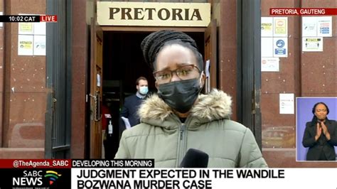 High Court In Pretoria Expected To Hand Down Judgment In The Wandile