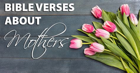 Don't waste your time and greet your princess early in the morning. Bible Verses About Mothers: Gratitude And Encouragement ...