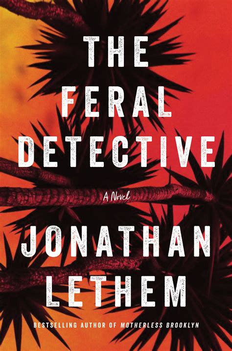 'The Feral Detective,' by Jonathan Lethem book review - The Washington Post