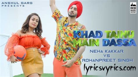 Khad Tainu Main Dassa Lyrics Neha Kakkar And Rohanpreet Singh